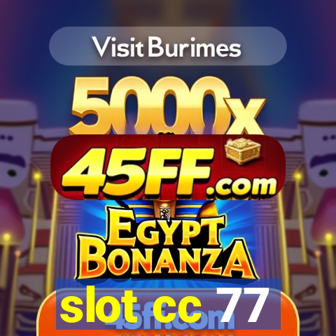 slot cc 77